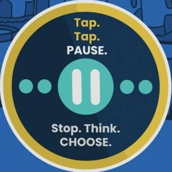 Tap. Tap. Pause. Stop. Think. Choose.